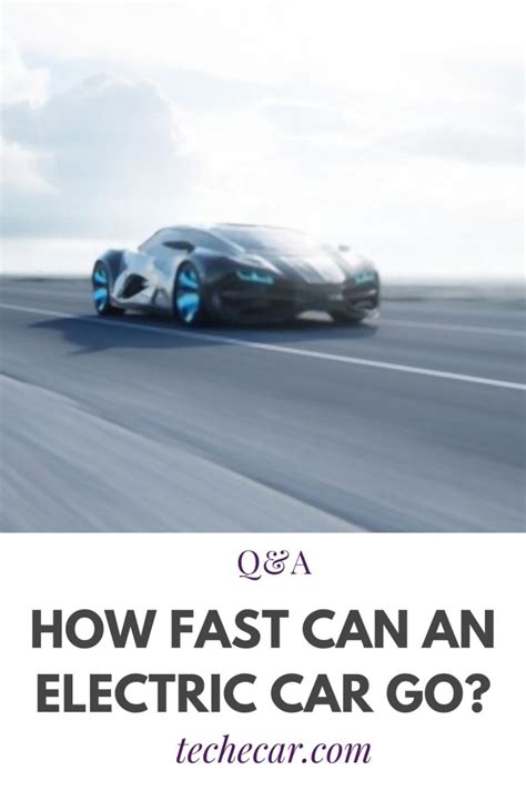 How Fast Can an Electric Car Go? And Why Do They Sometimes Feel Like Time Machines?